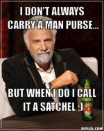 resized_the-most-interesting-man-in-the-world-meme-generator-i-don-t-always-carry-a-man-purse-bu.jpg