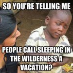 skeptical_third_world_kid-wildernessvacation.jpg