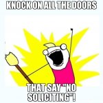 knock-on-all-the-doors-that-say-no-soliciting-meme-7435.jpg
