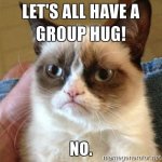 grumpy-cat-lets-all-have-a-group-hug-no.jpg