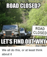road-closed-road-closed-lets-find-out-why-make-a-2555054.png