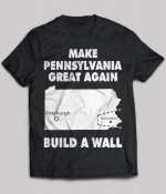 Make-pennsylvania-great-again-pittsburgh-philadelphia-build-a-wall.jpg