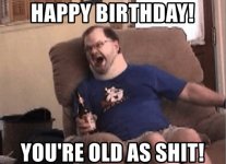 happy-birthday-youre-old-as-shit-memegenerator-net-happy-birthday-youre-53139917.jpg