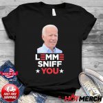 lemme-sniff-you-funny-joe-biden-president-democrat-meme-t-shirt-Shirt.jpg