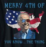 Merry-4th-Of-You-Know-The-Thing-Biden-Meme-4th-Of-July-T-Shirt.jpg